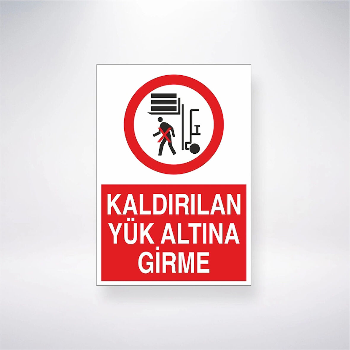 Kaldırılan Yük Altına Girme Sticker 20X28 Cm