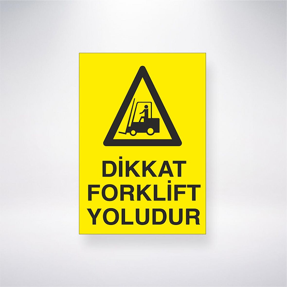 Dikkat Forklift Yoludur 21x35 Arkası Yapışkanlı Levha