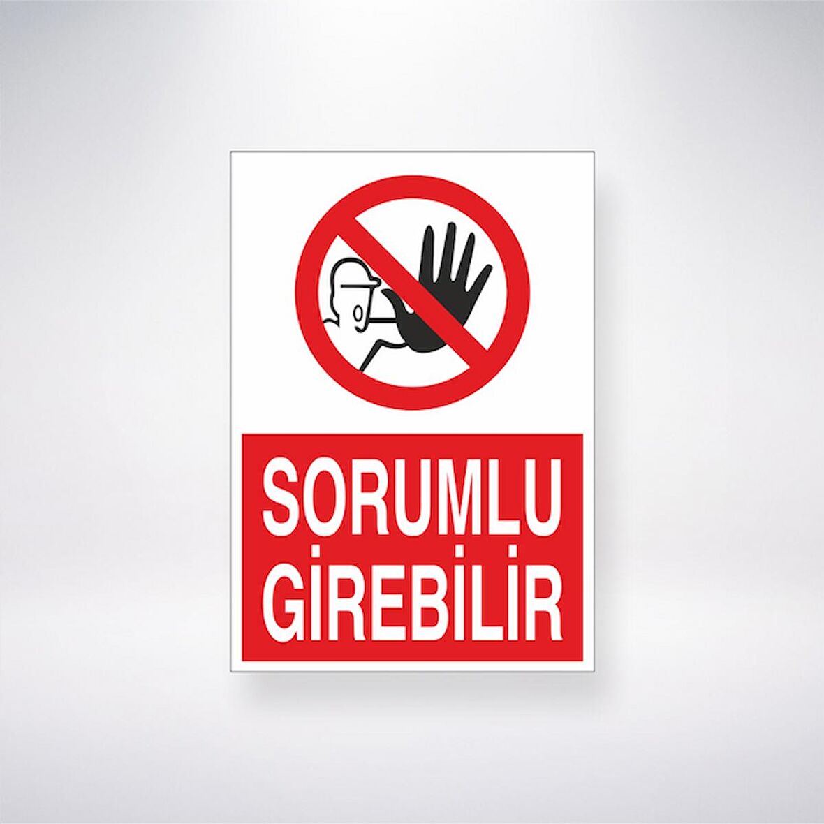 Sorumlu Girebilir 21x35 Arkası Yapışkanlı Levha