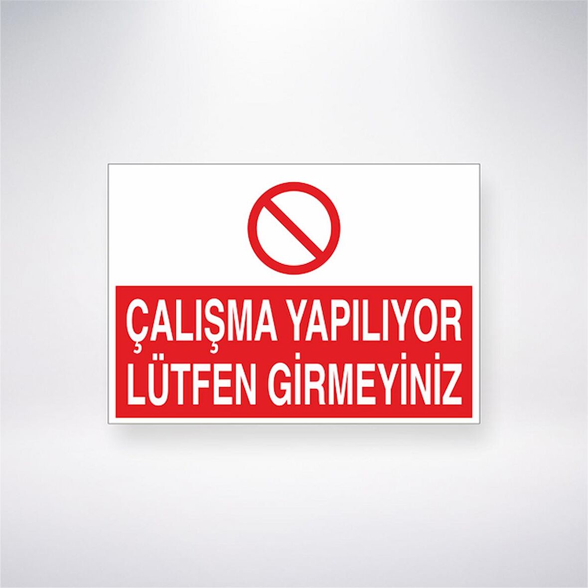 Çalışma Yapılıyor Lütfen Girmeyiniz 21x35 Arkası Yapışkanlı Levha