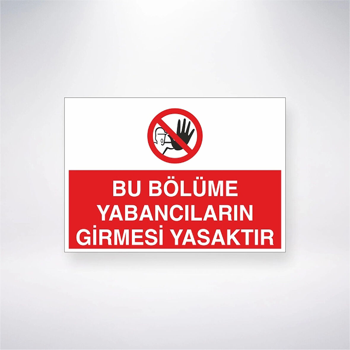 Bu Bölüme Yabancıların Girmesi Yasaktır Sticker 20X28 Cm