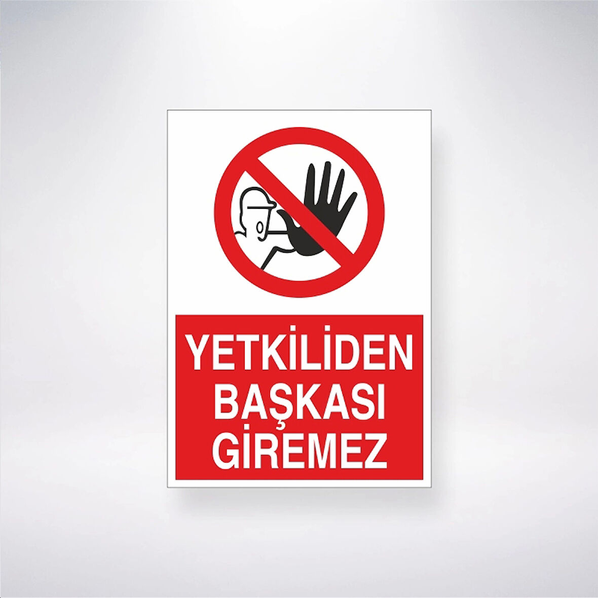 Yetkiliden Başkası Giremez Sticker 20X28 Cm