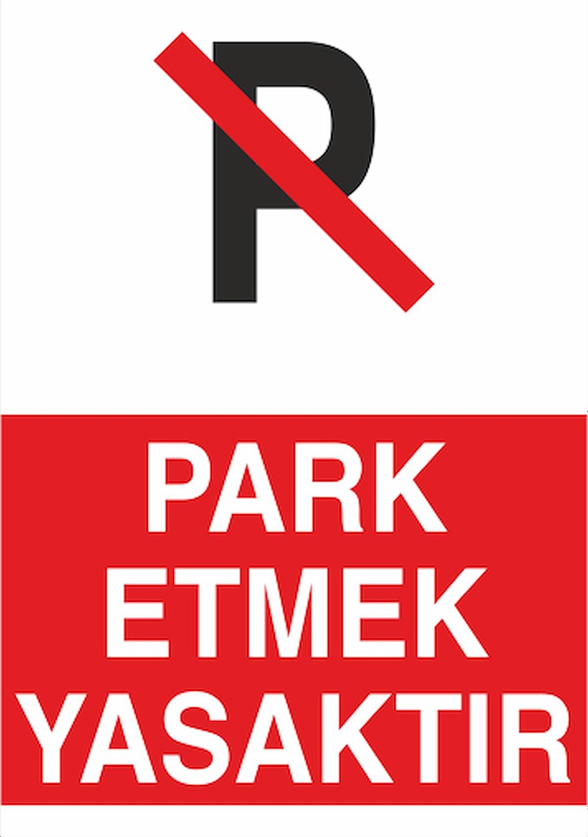 Park Etmek Yasaktır 21x35 Arkası Yapışkanlı Levha