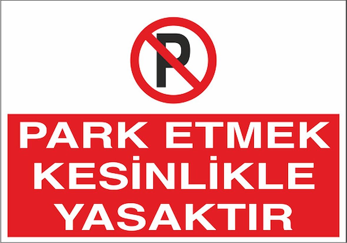 Park Etmek Kesinlikle Yasaktır 21x35 Arkası Yapışkanlı Levha