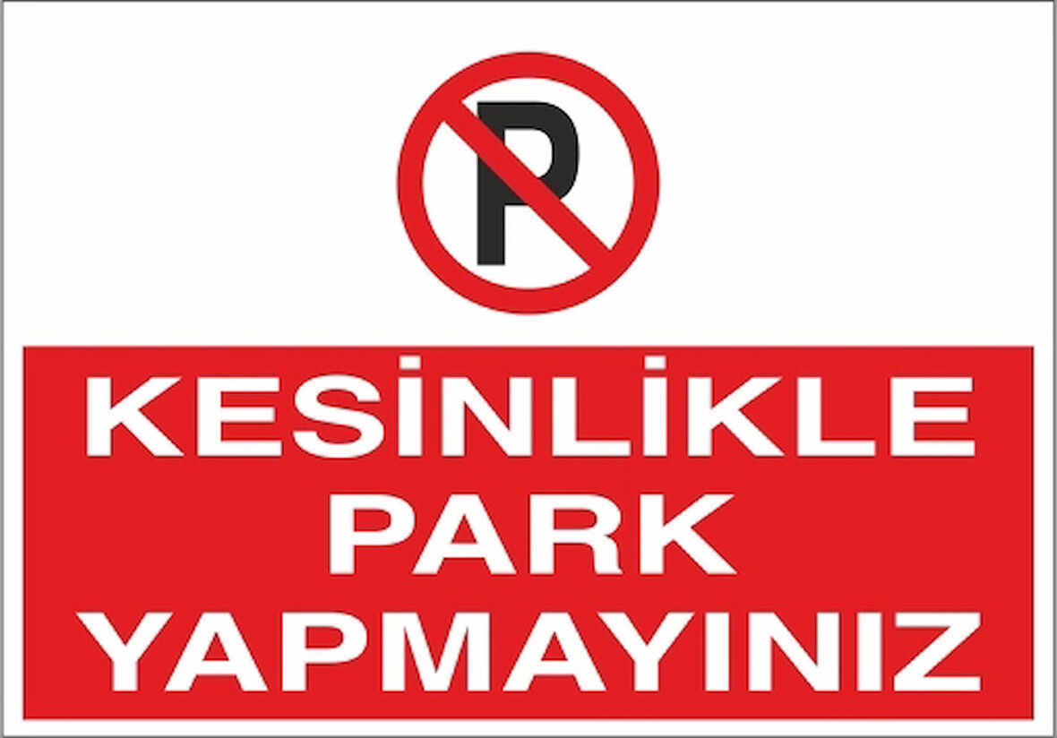 Kesinlikle Park Yapmayınız Sticker 20X28 Cm