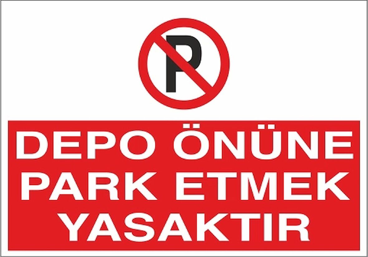 Depo Önüne Park Etmek Yasaktır Sticker 20X28 Cm