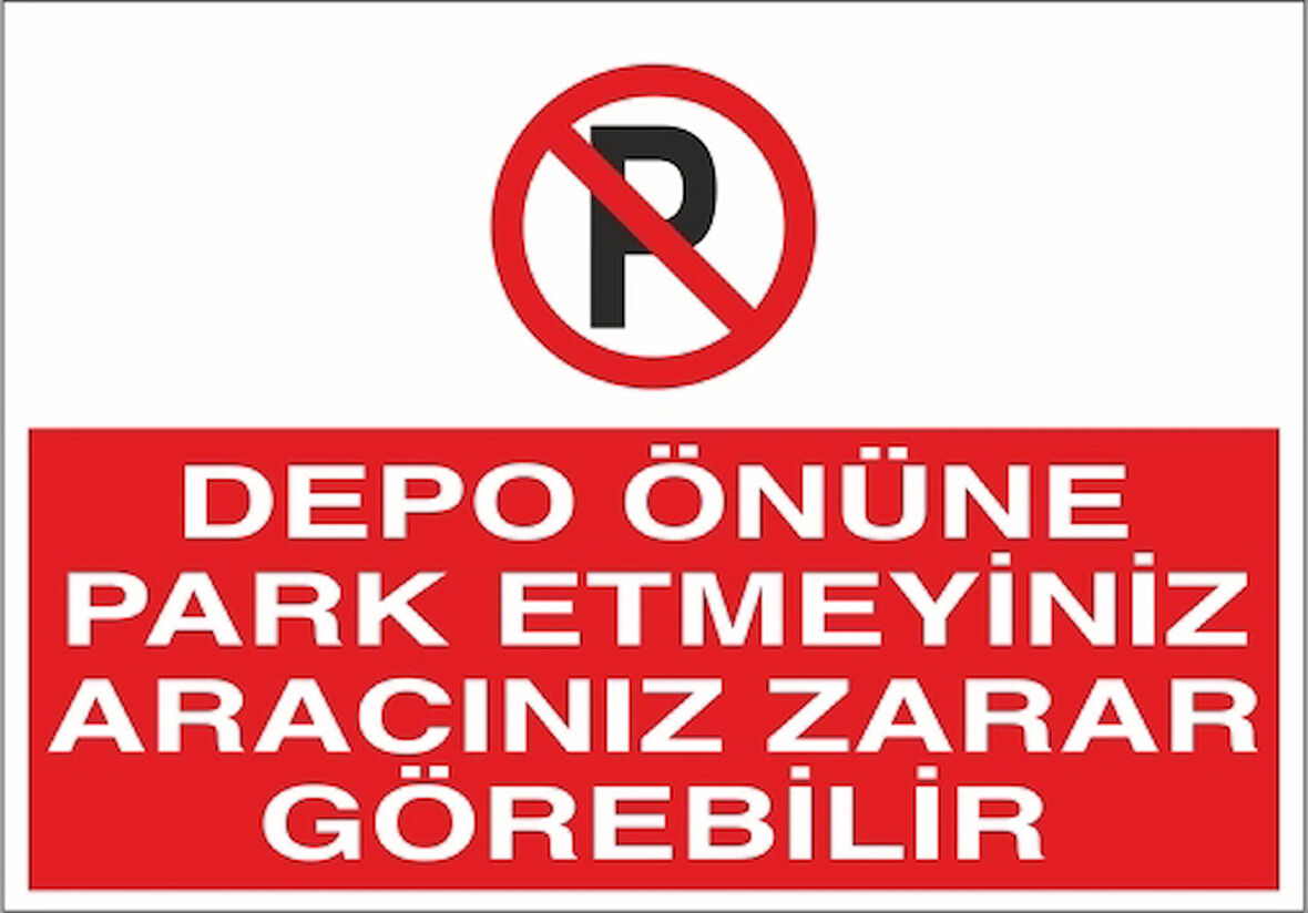 Depo Önüne Park Etmeyiniz Aracınız Zarar Görebilir Sticker 20X28 Cm