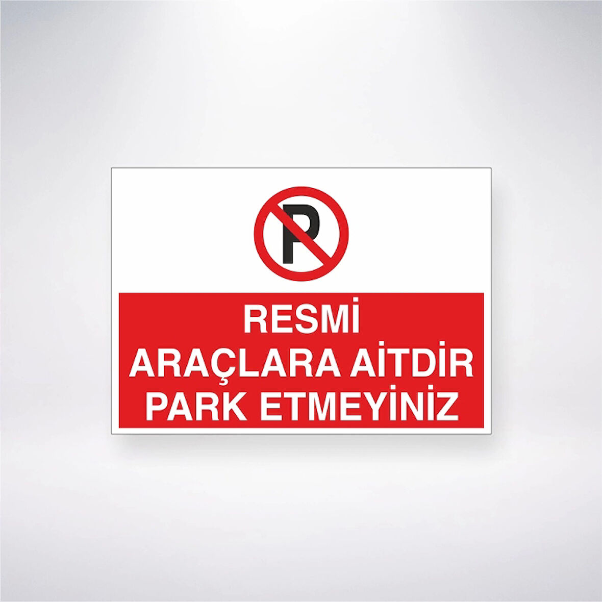Resmi Araçlara Aitdir Park Etmeyiniz Sticker 20X28 Cm