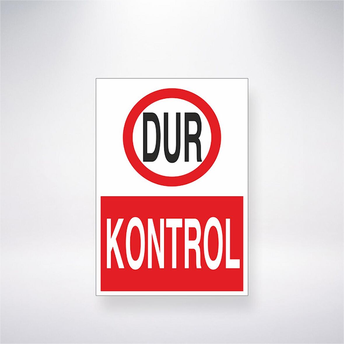 Dur Kontrol 21x35 Arkası Yapışkanlı Levha