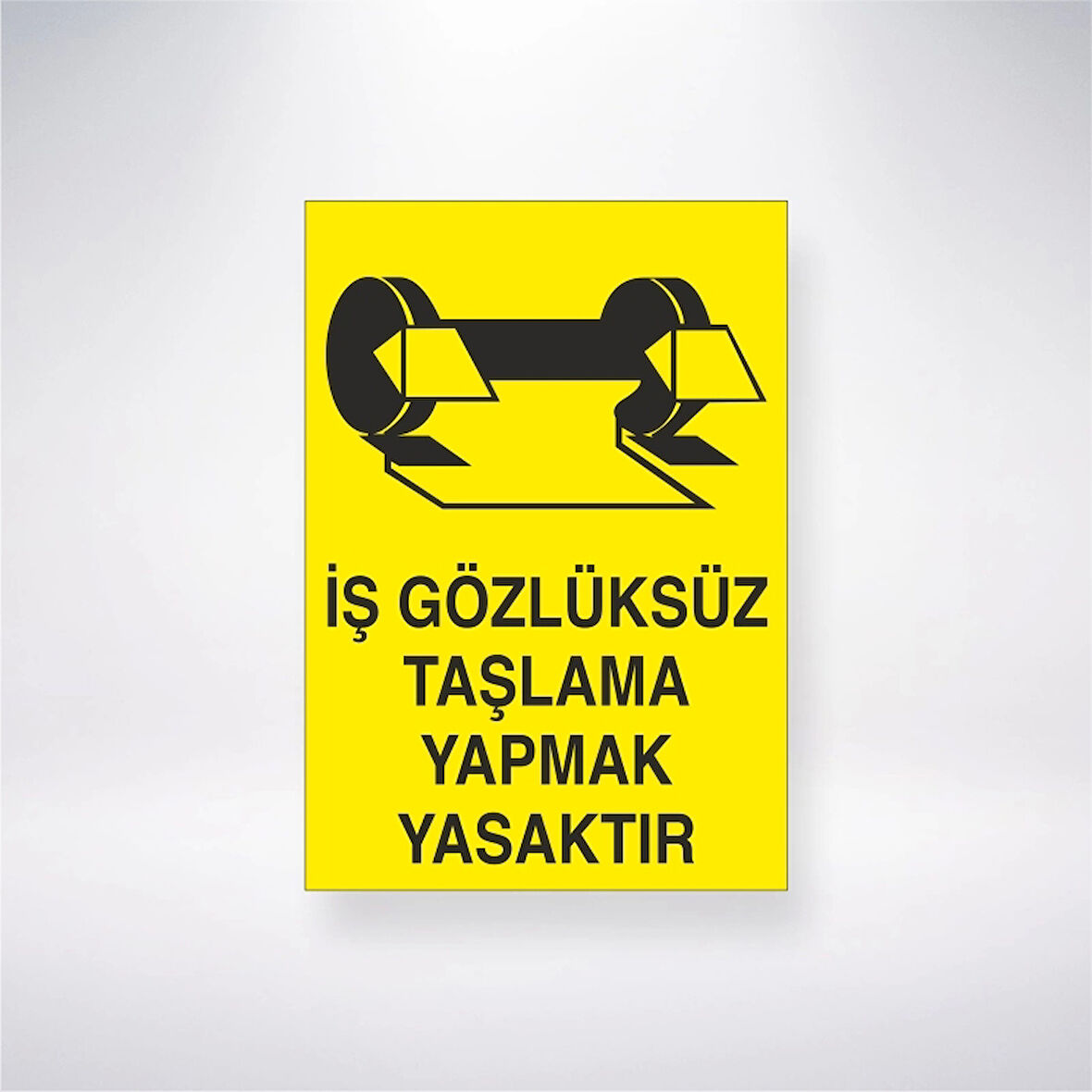 İş Gözlüksüz Taşlama Yapmak Yasaktır Sticker 20X28 Cm