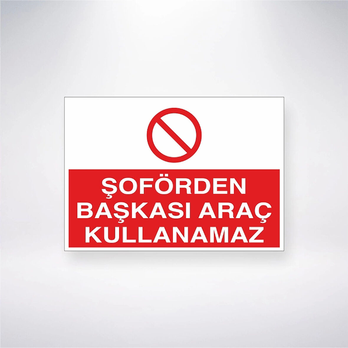 Şoförden Başkası Araç Kullanamaz Sticker 20X28 Cm