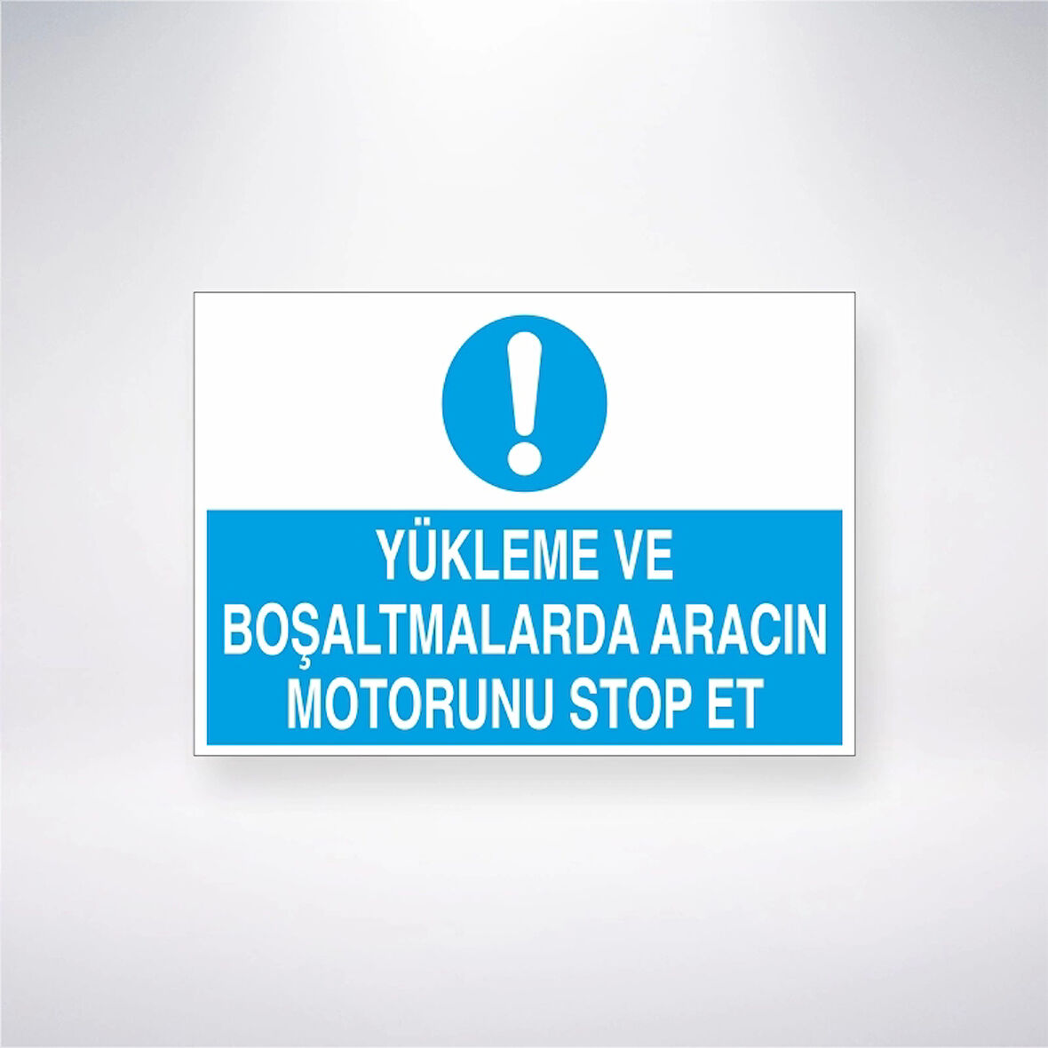 Yükleme ve Boşaltmalarda Aracın Motorunu Stop Et Sticker 20X28 Cm