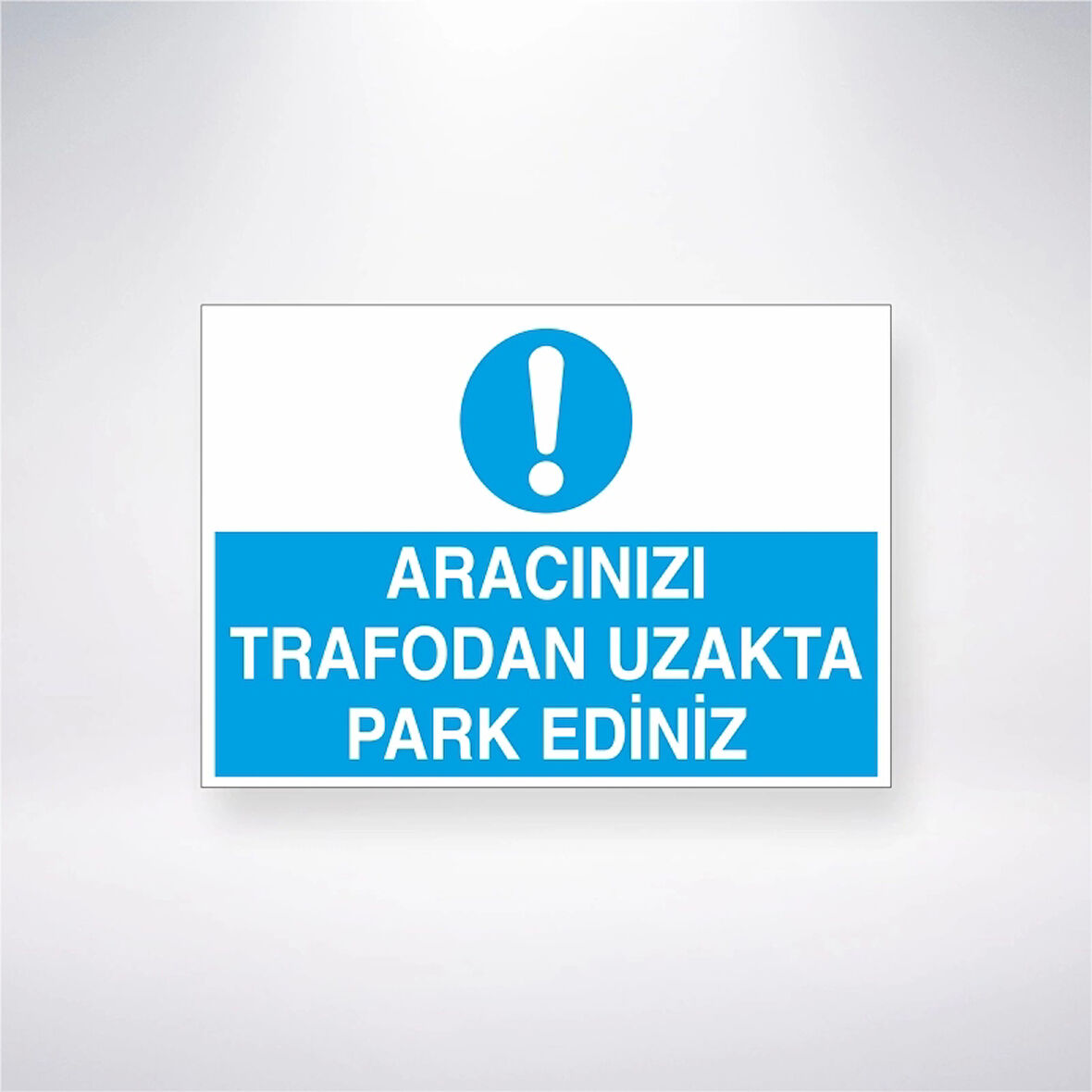 Aracınızı Trafodan Uzakta Park Ediniz Sticker 20X28 Cm