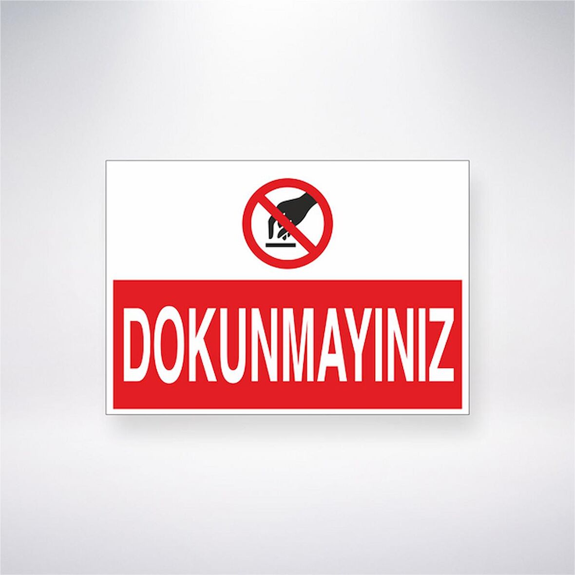 Dokunmayınız