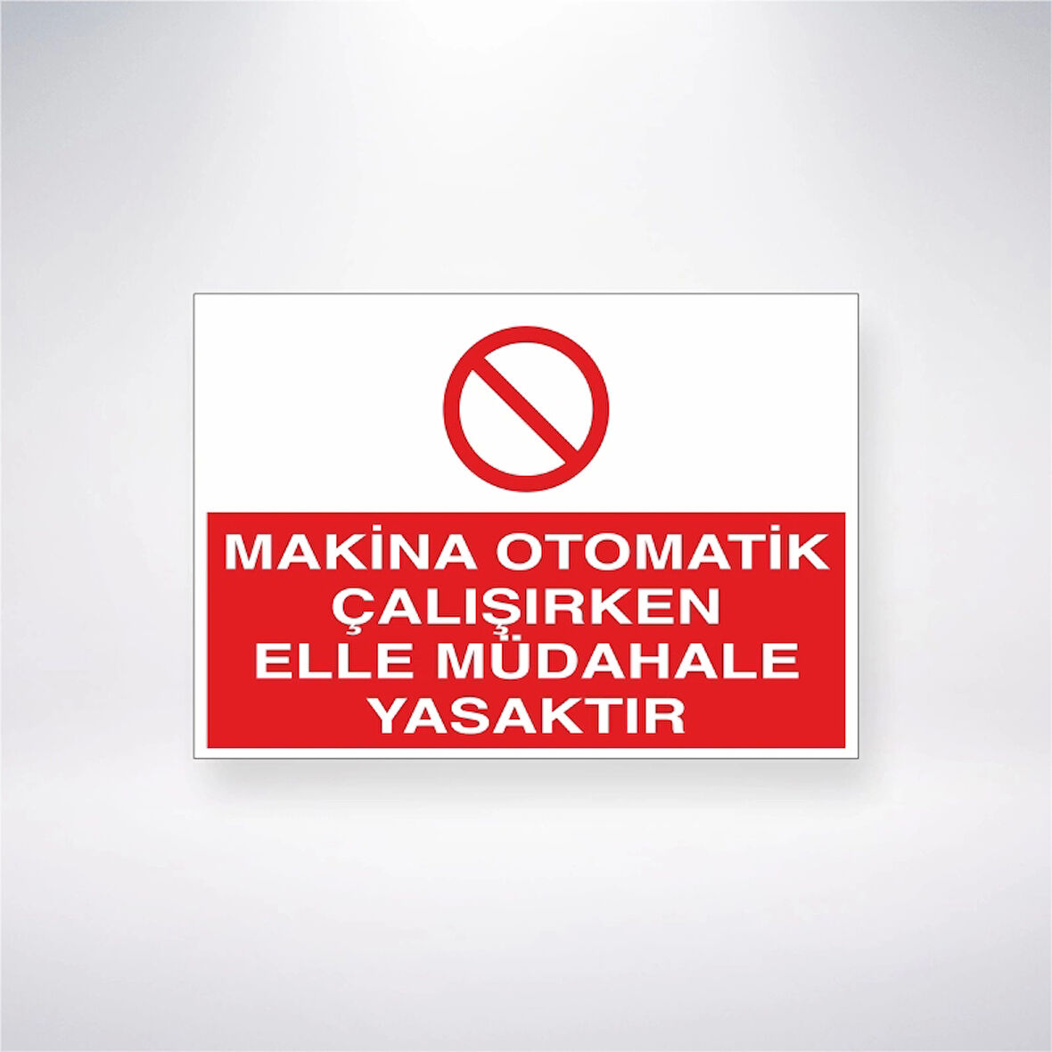 Makine Otomatik Çalışırken Elle Müdahale Yasaktır Sticker 20X28 Cm