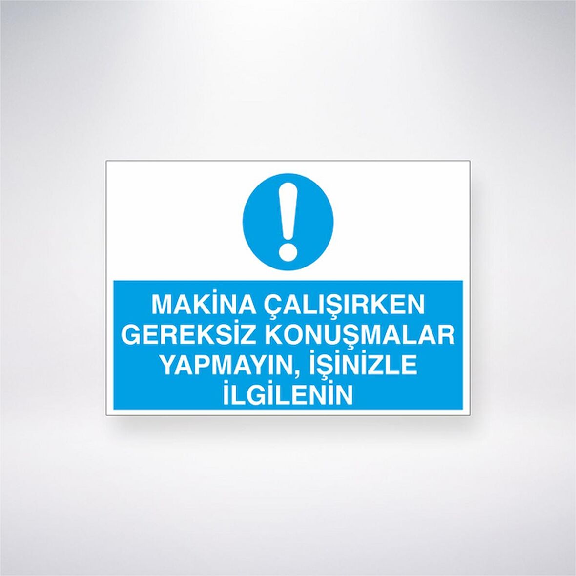 Makine Çalışırken Gereksiz Konuşmalar Yapmayın İşinizle İlgilenin