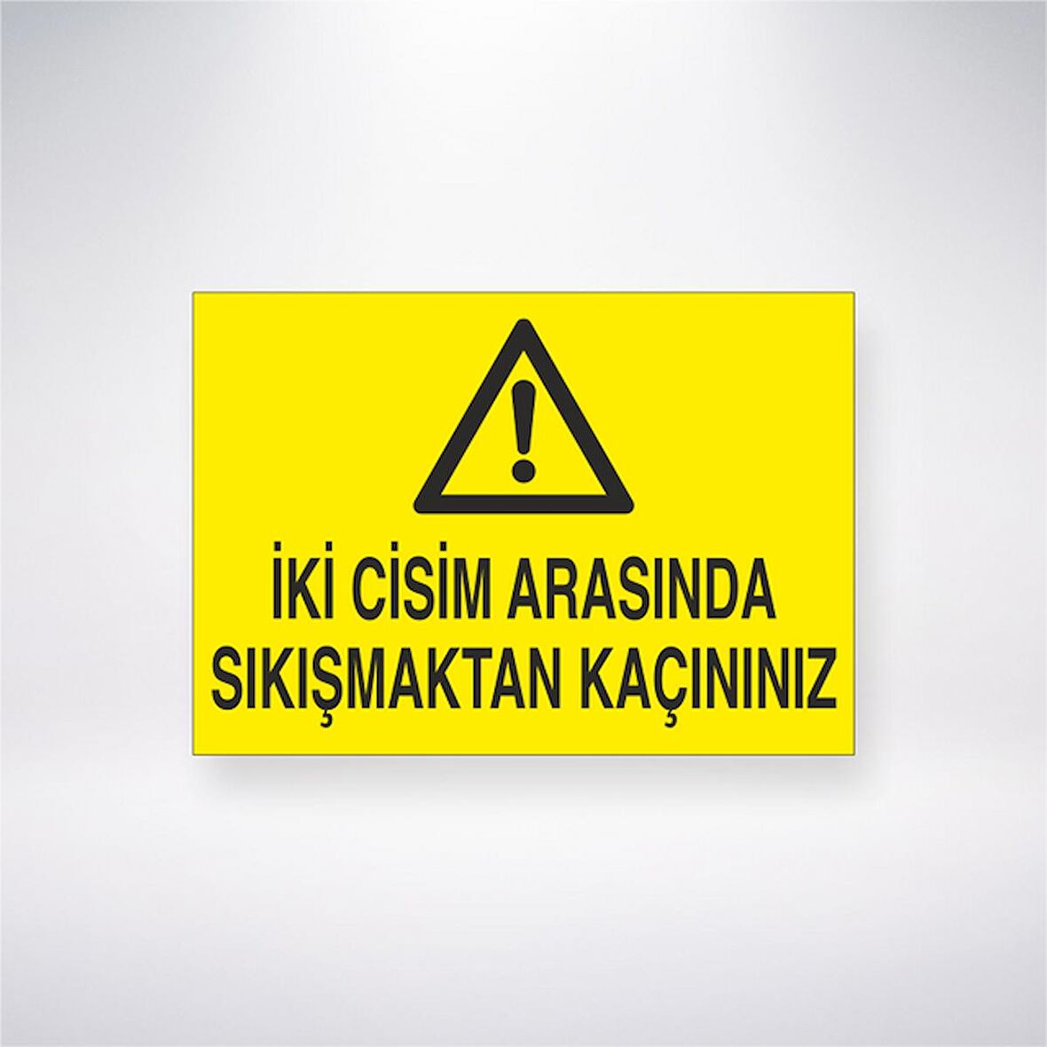 İki Cisim Arasında Sıkışmaktan Kaçınınız