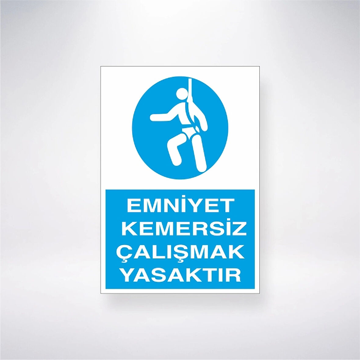 Emniyet Kemersiz Çalışmak Yasaktır Sticker 20X28 Cm