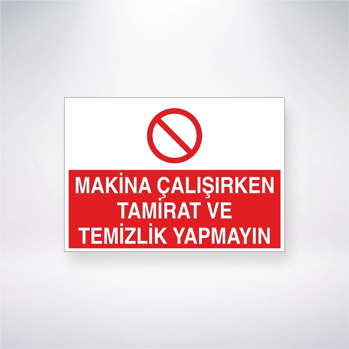 Makine Çalışırken Tamirat ve Temizlik Yapmayınız Sticker 20X28 Cm