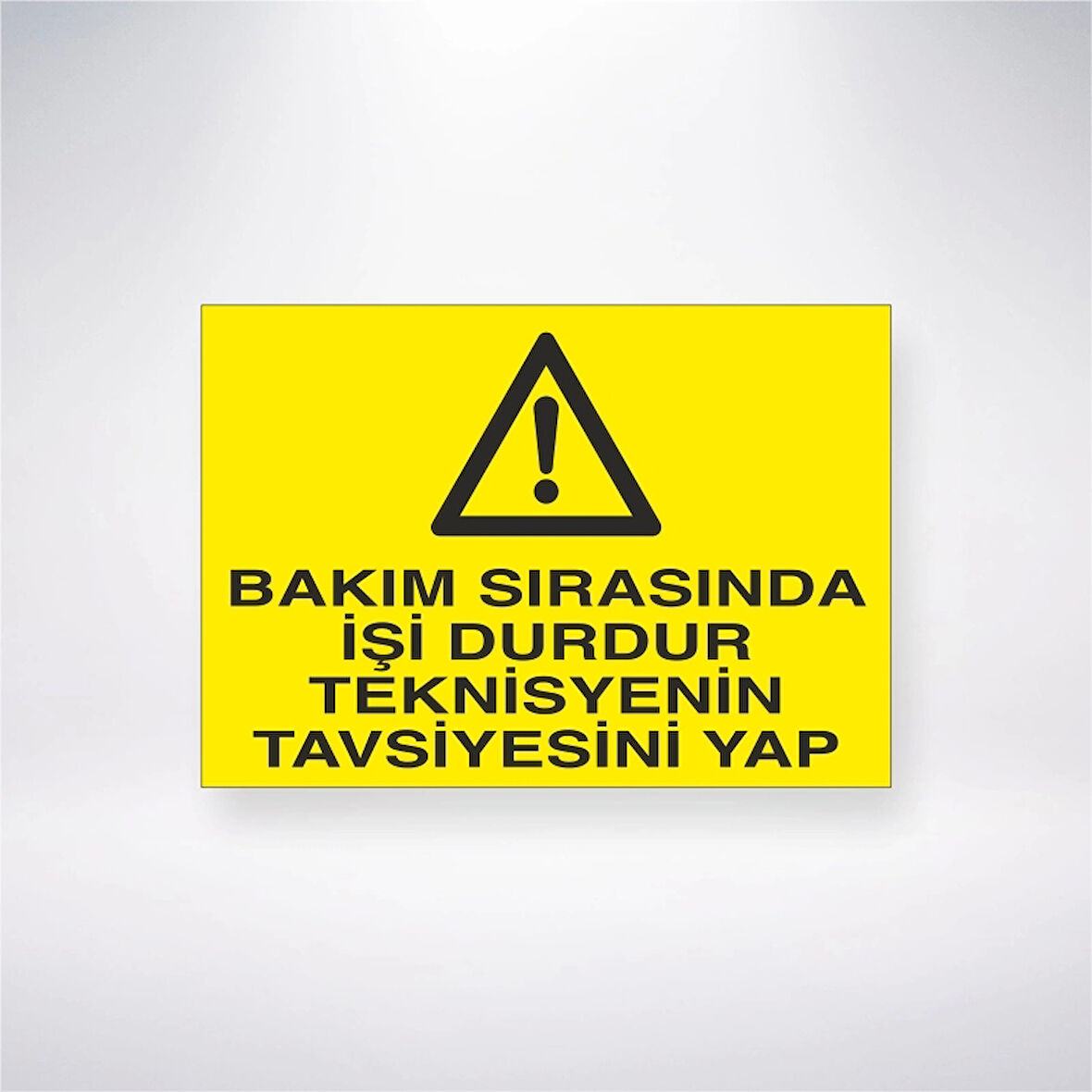 Bakım Sırasında İşi Durdur Teknisyenin Tavsiyesini Yap Sticker 20X28 Cm