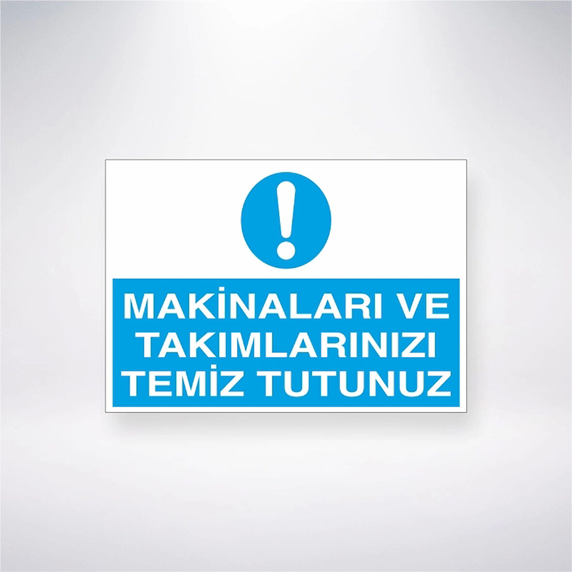 Makineleri Ve Takımlarınızı Temiz Tutunuz Sticker 20X28 Cm