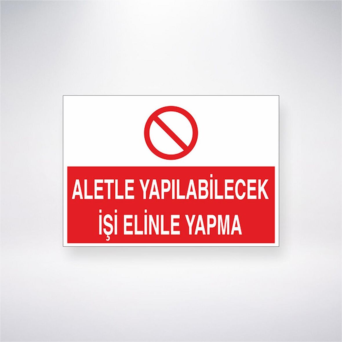 Aletle Yapılabilecek İşi Elinle Yapma