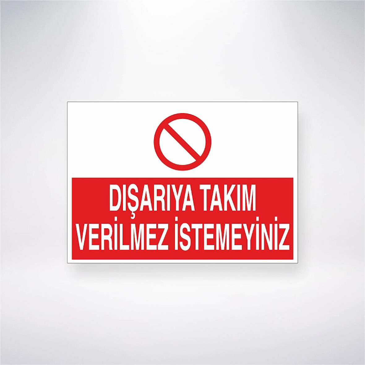 Dışarıya Takım Verilmez İstemeyiniz Sticker 20X28 Cm