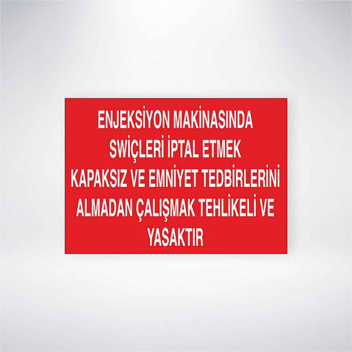Enjeksiyon Makinasında Swiçleri İptal Etmek Kapaksız ve Emniyet Tedbirlerini Almadan Çalışmak Tehlikeli ve Yasaktır