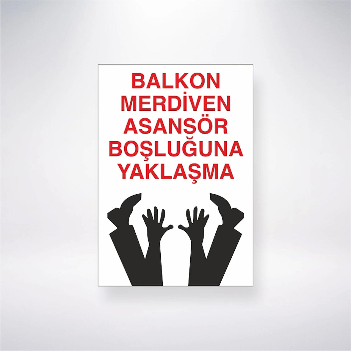 Balkon Merdiven Asansör Boşluğuna Yaklaşma Sticker 20X28 Cm
