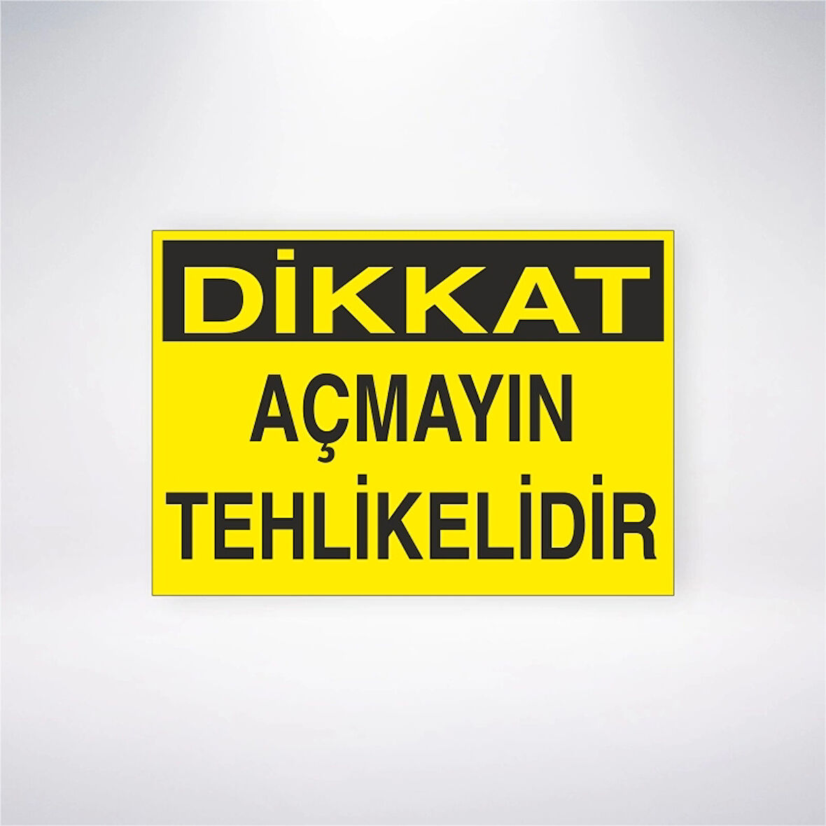 Dikkat Açmayın Tehlikelidir Sticker 20X28 Cm