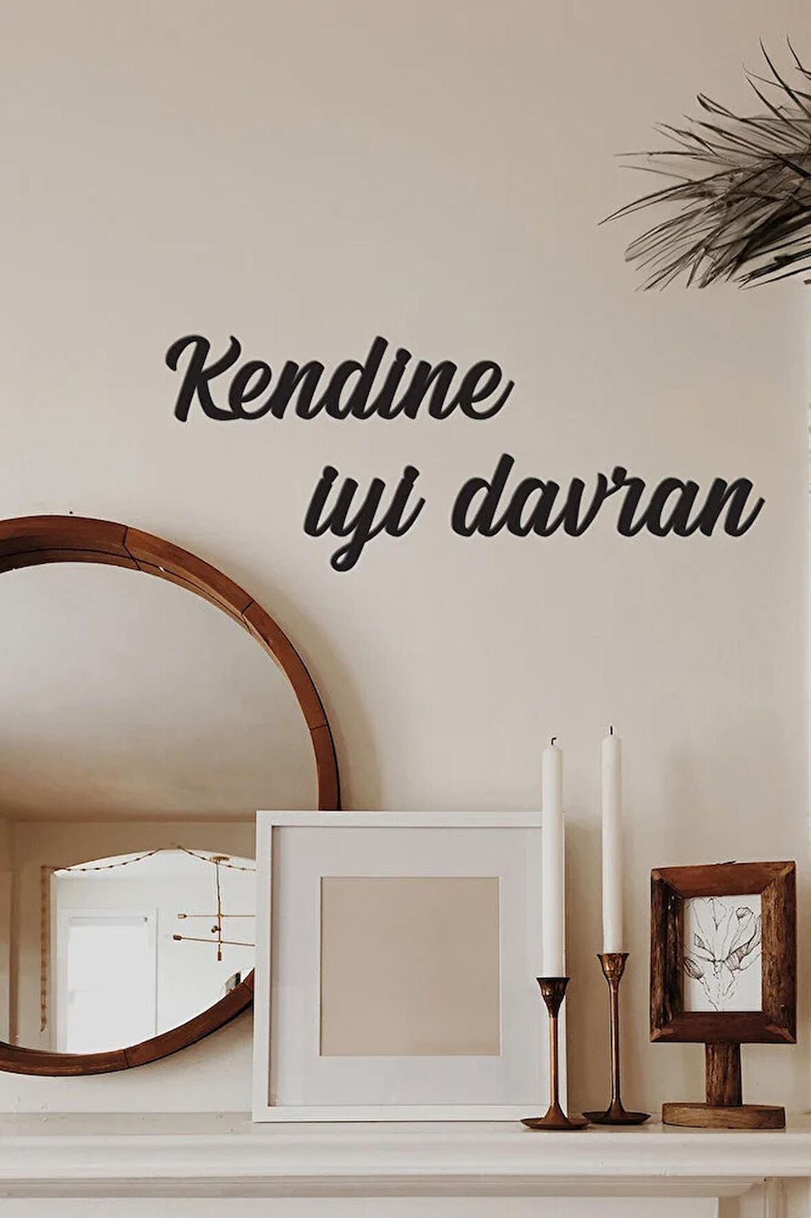 Ahşap Dekoratif Duvar Yazısı - Kendine İyi Davran