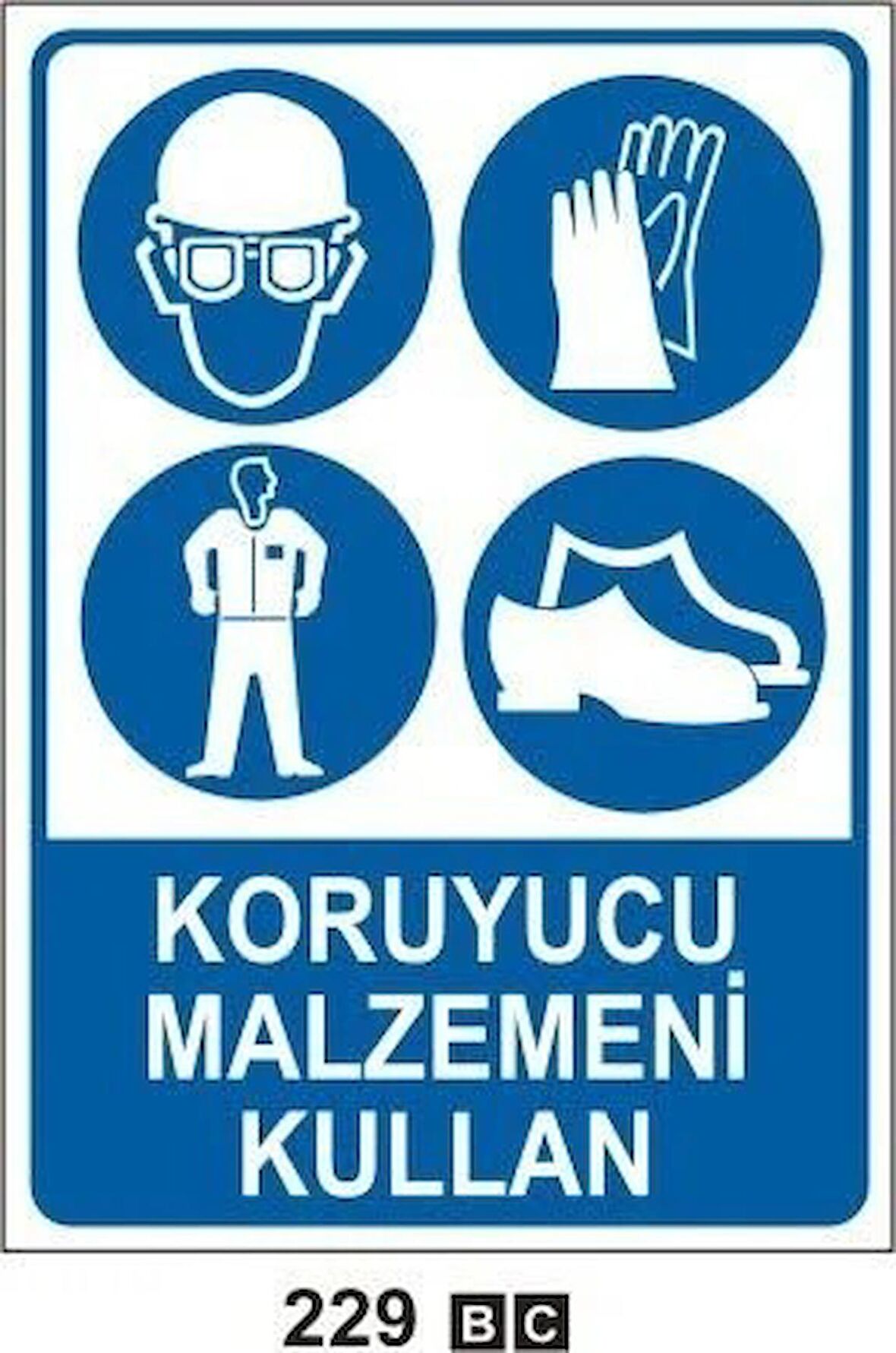 Koruyucu Malzemeni Kullan Uyarı Levhası