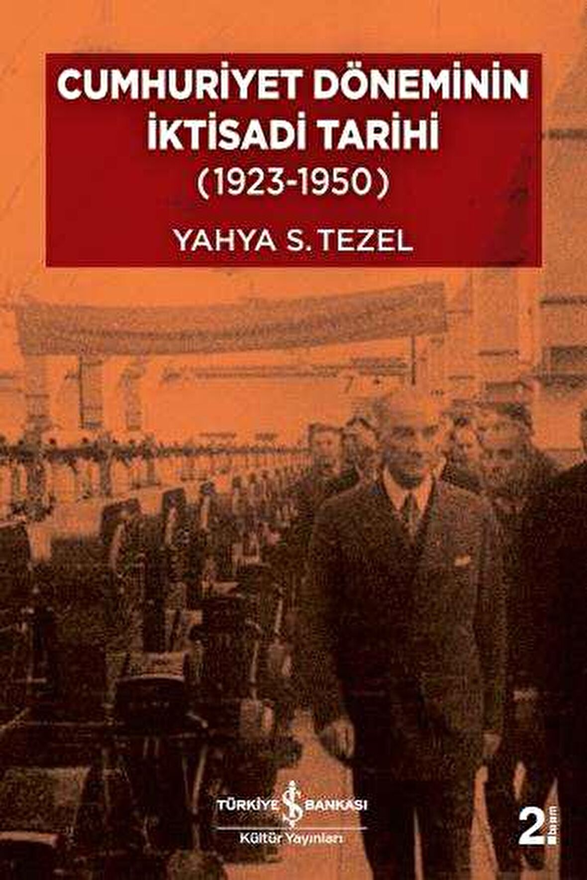 Cumhuriyet Döneminin İktisadi Tarihi (1923-1950)