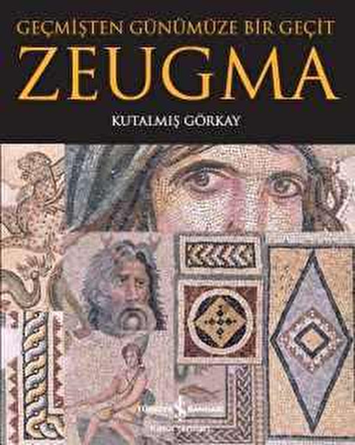 Zeugma - Geçmişten Günümüze Bir Geçit