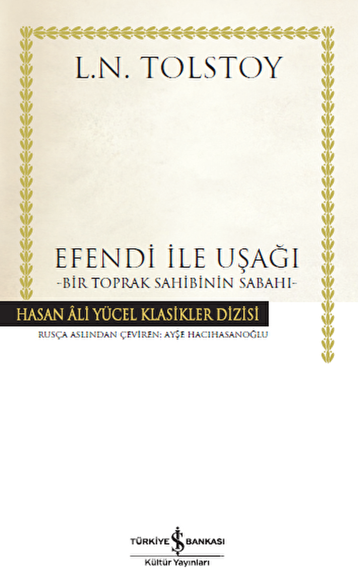 Efendi ile Uşağı – Bir Toprak Sahibinin Sabahı - Ciltli