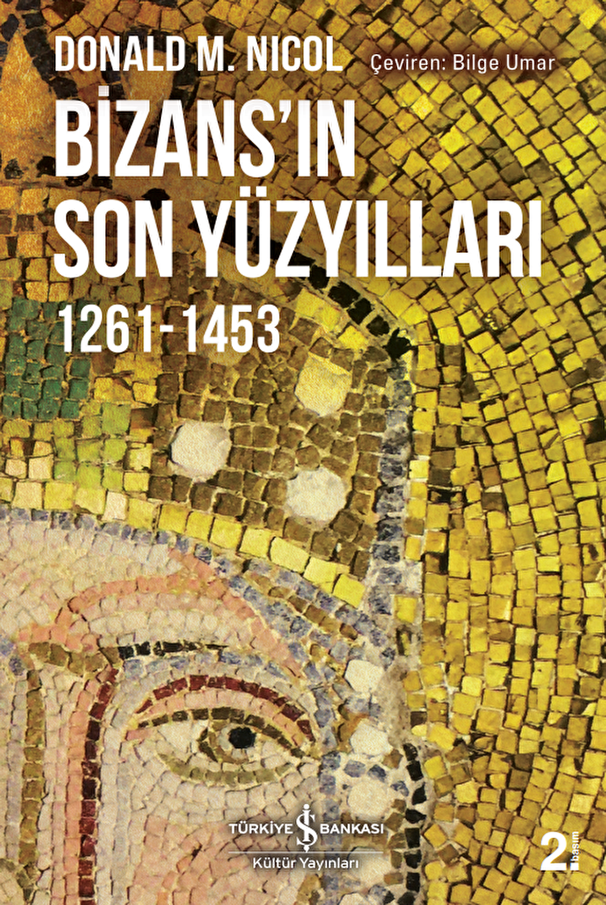Bizans'ın Son Yüzyılları 1261-1453
