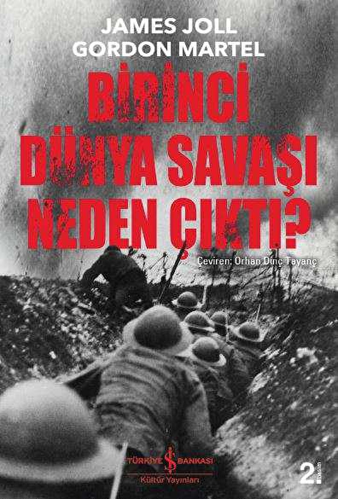 Birinci Dünya Savaşı Neden Çıktı?