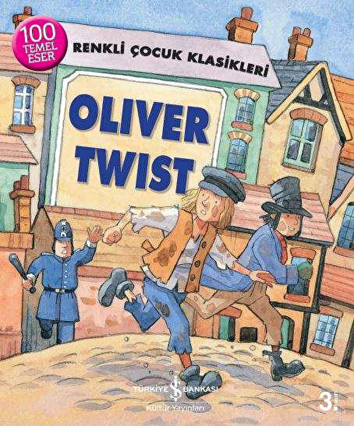 Oliver Twist - Renkli Çocuk Klasikleri