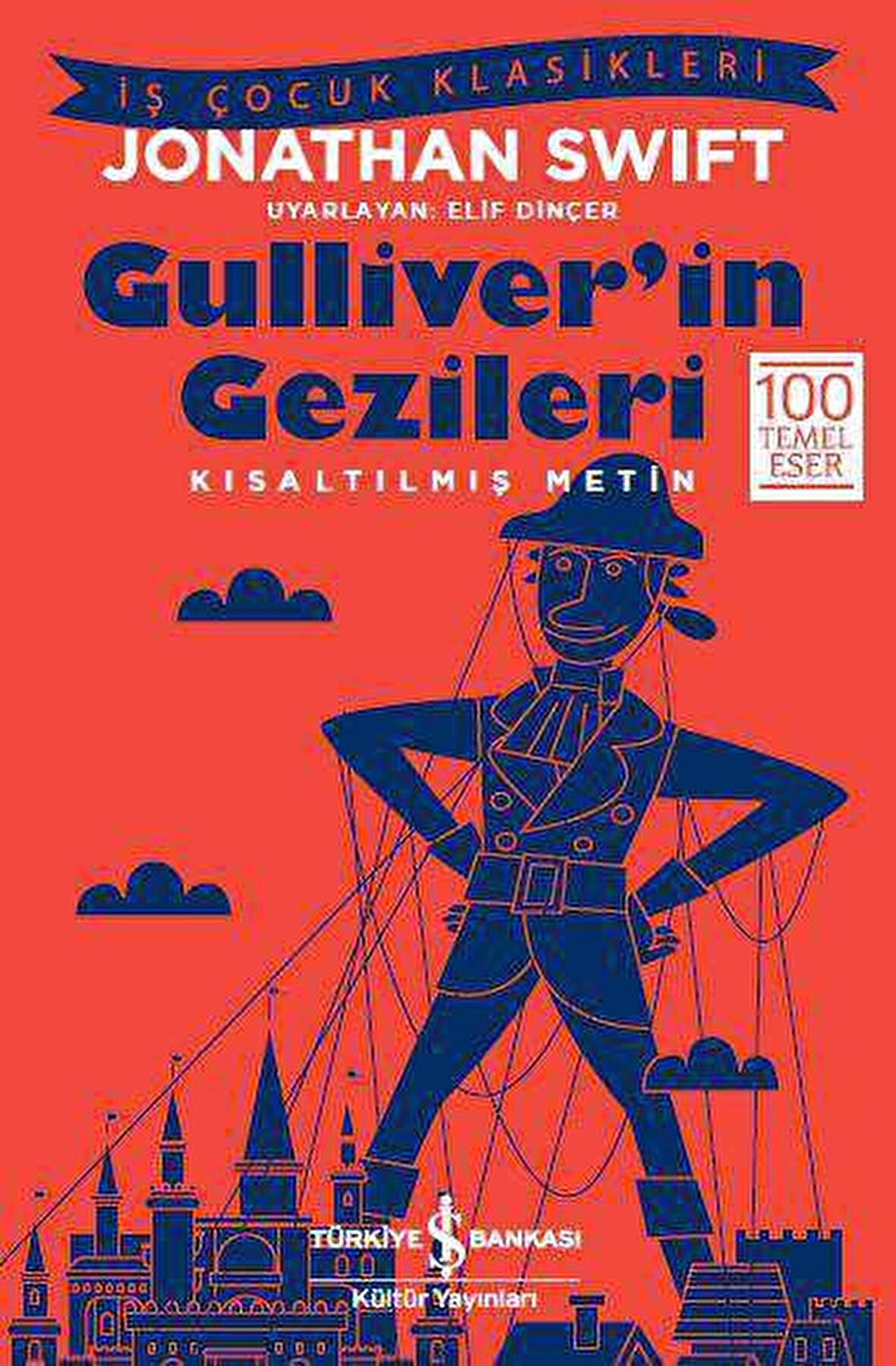 Gulliver'in Gezileri - Kısaltılmış Metin