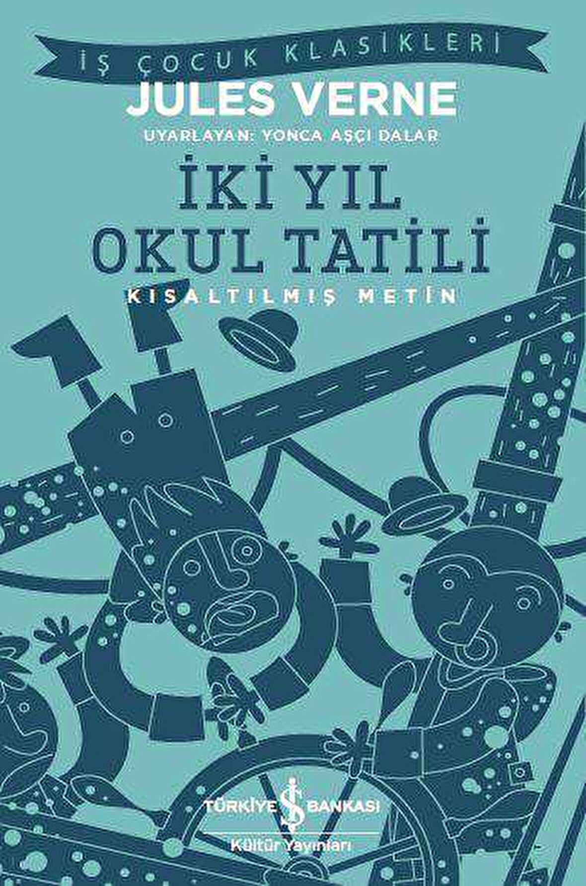 İki Yıl Okul Tatili - Kısaltılmış Metin