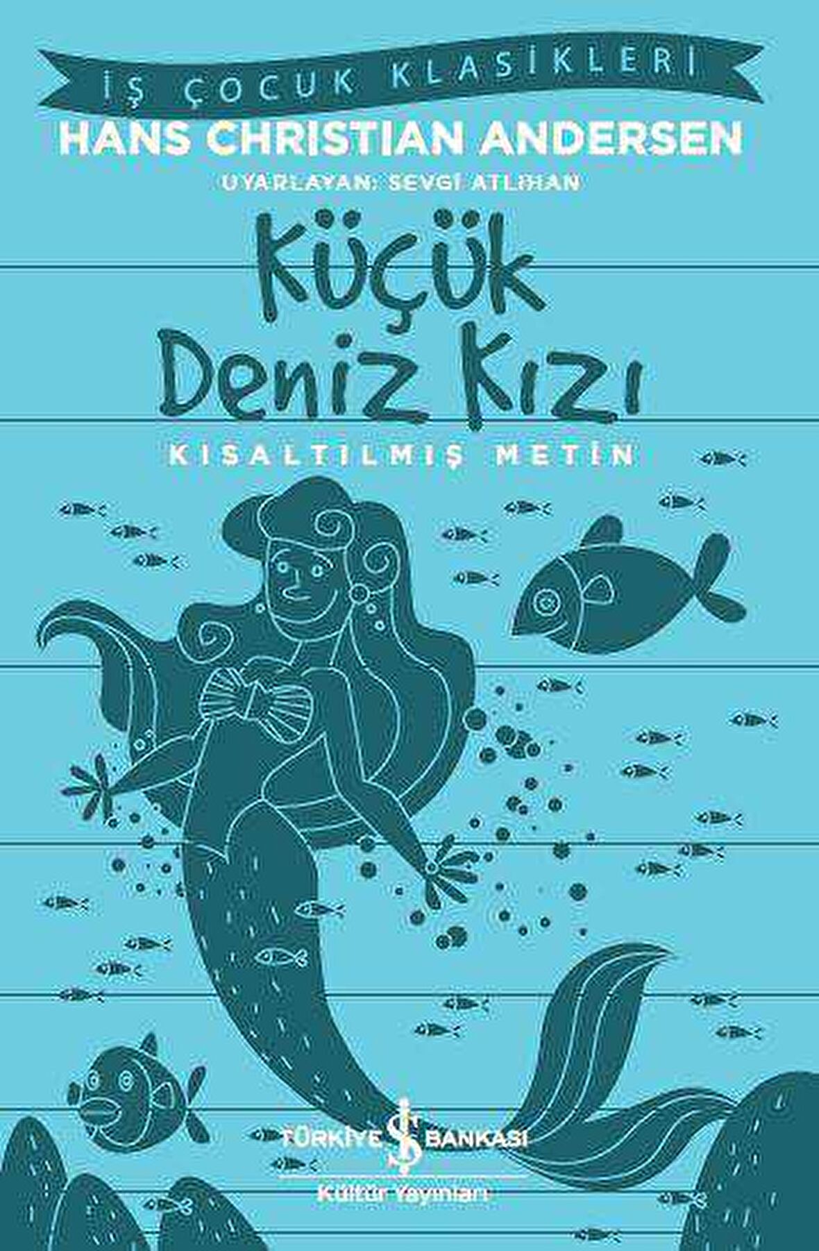 Küçük Deniz Kızı - Kısaltılmış Metin