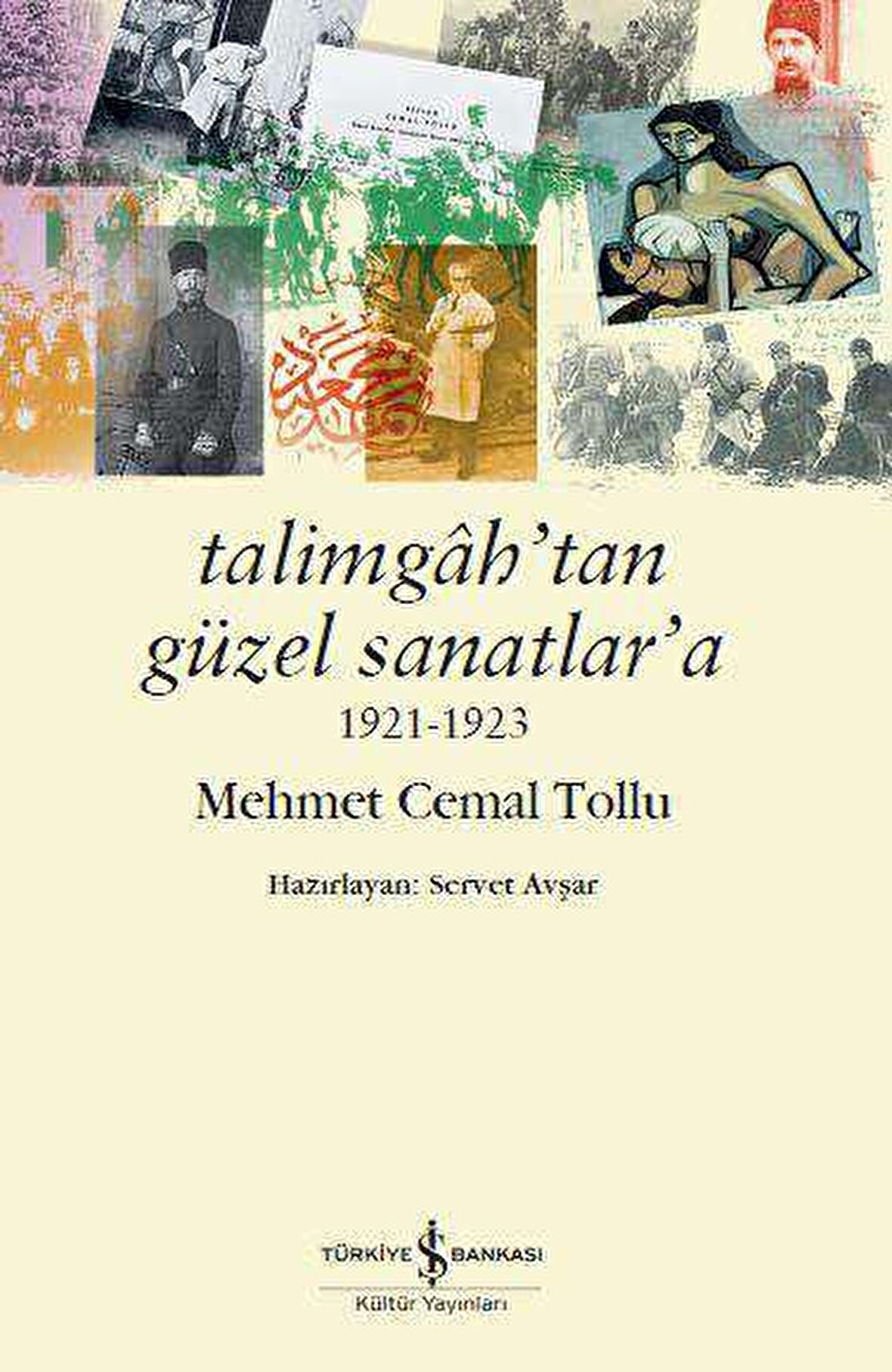 Talimgâh’tan Güzel Sanatlar’a 1921-1923