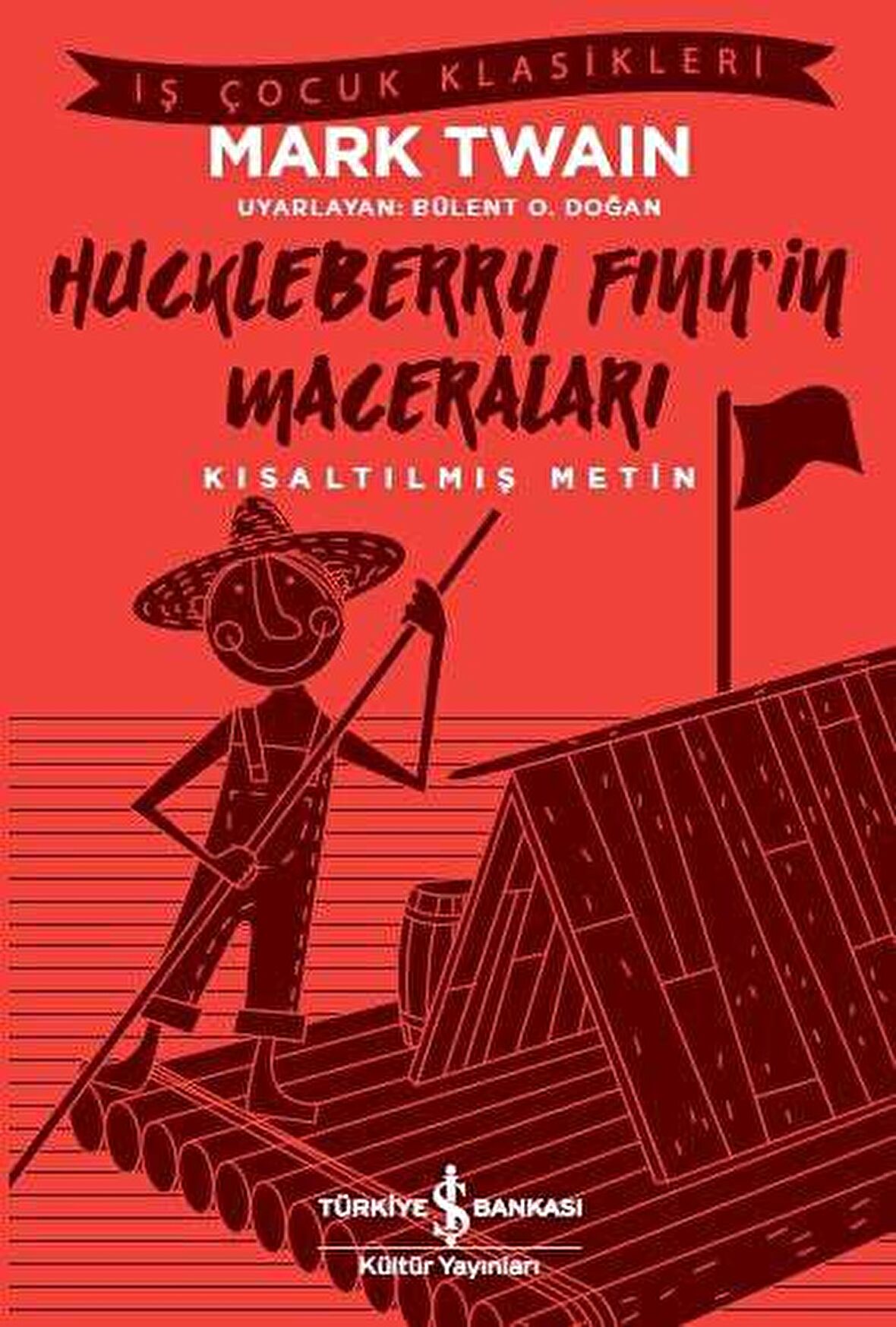 Huckleberry Finn’in Maceraları - Kısaltılmış Metin