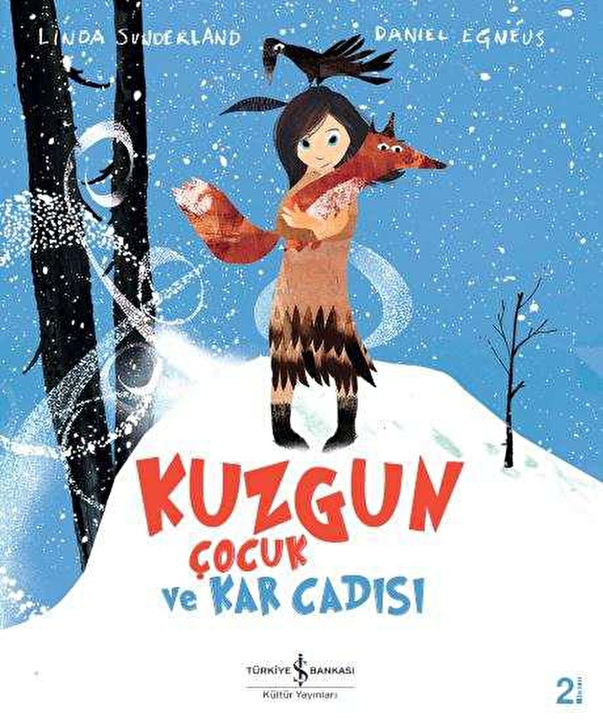 Kuzgun  Çocuk ve Kar Cadısı