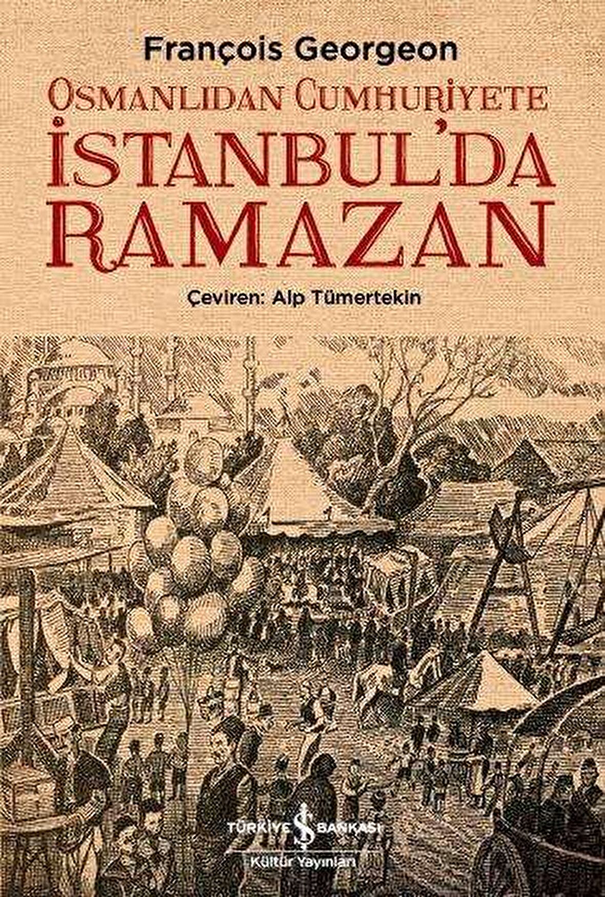 Osmanlıdan Cumhuriyete İstanbul'da Ramazan