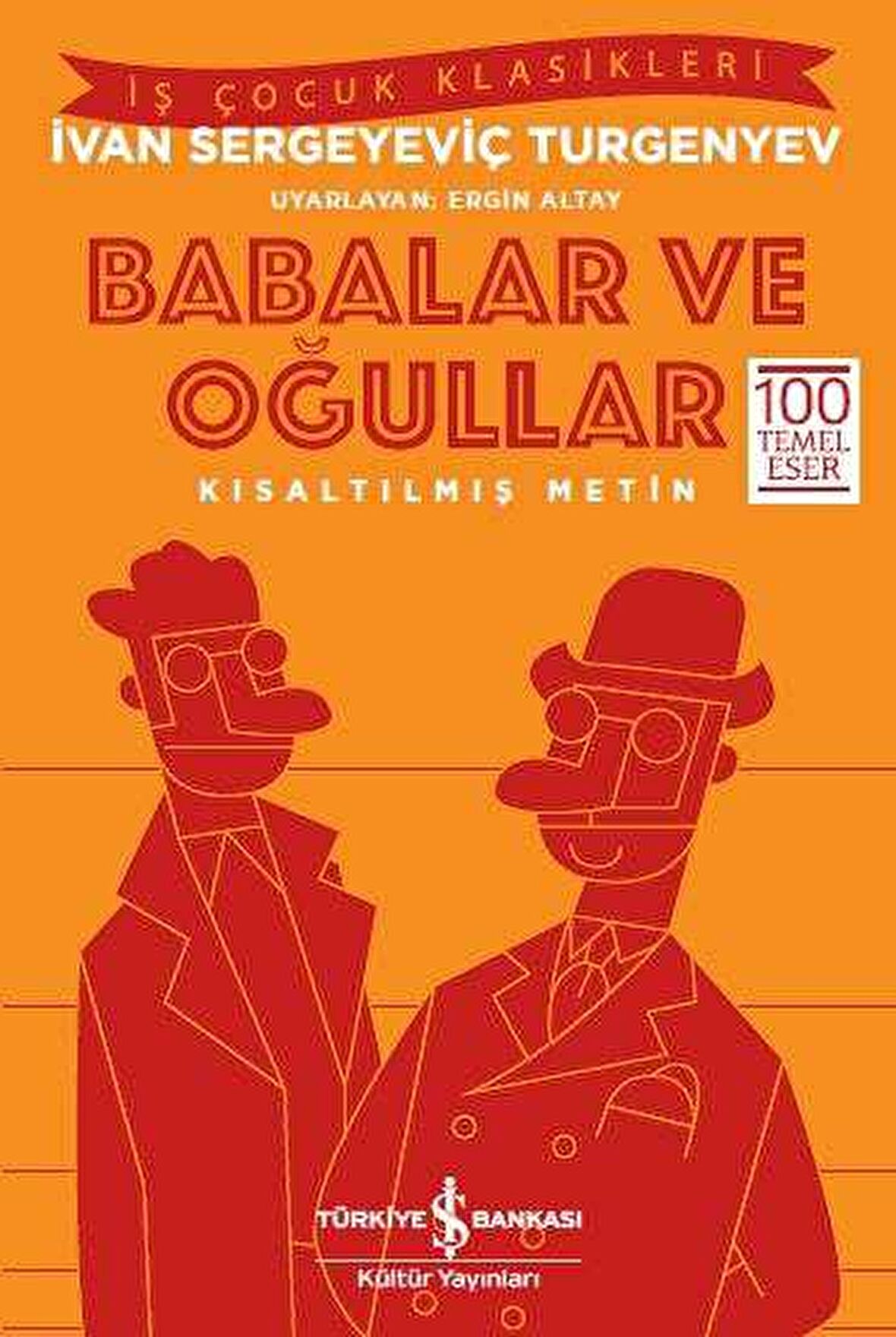 Babalar ve Oğullar - Kısaltılmış Metin