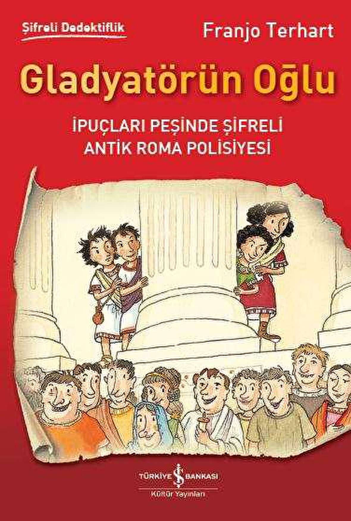 Gladyatörün Oğlu - Şifreli Dedektiflik