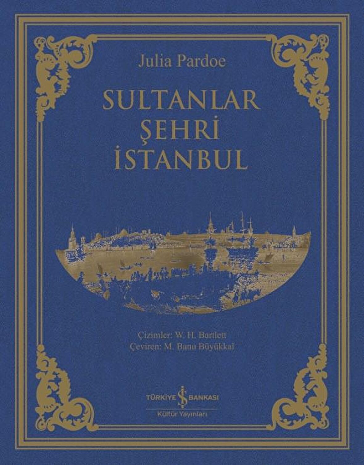 Sultanlar Şehri İstanbul