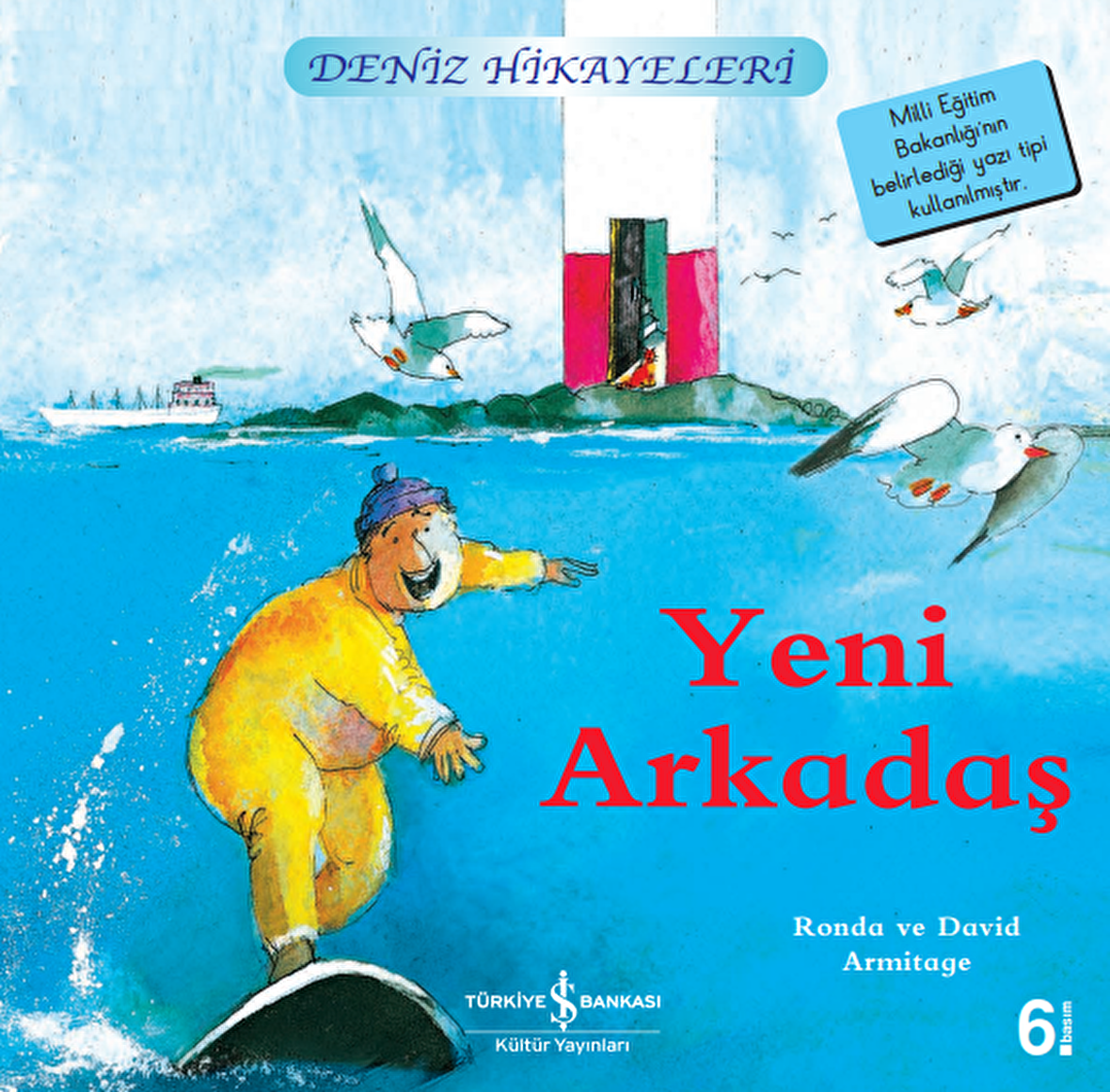 Yeni Arkadaş / Deniz Hikayeleri