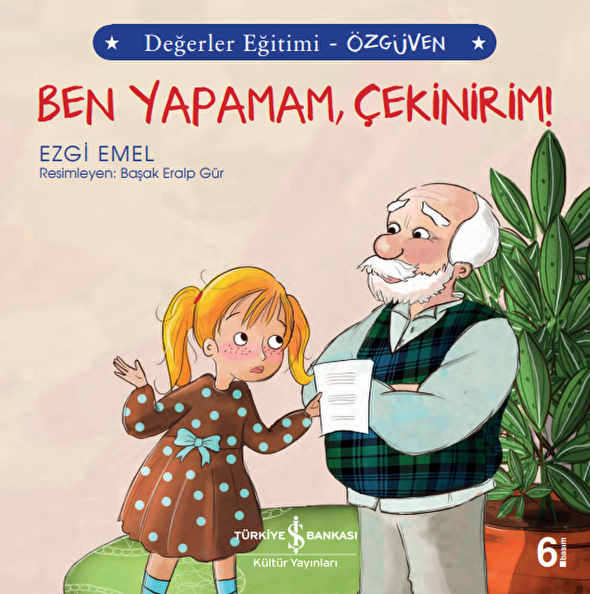 Ben Yapamam, Çekinirim! Değerler Eğitimi - Özgüven